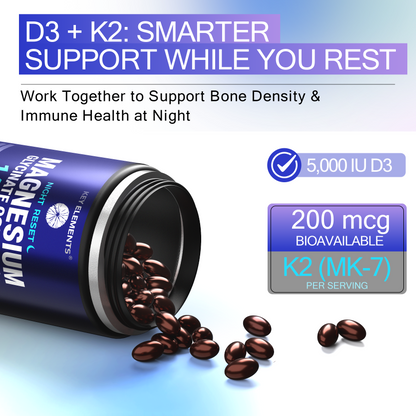 Night Reset Magnesium Glycinate Complex with Vitamin D3 5000 IU & K2 MK-7 200mcg for Sleep, Relax & Bone Health